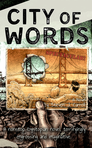 City of Words by Steven J. Carroll