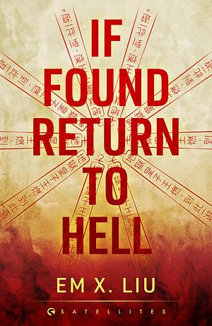 If Found, Return to Hell by Em X. Liu