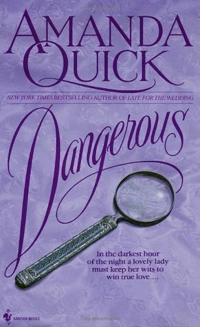 Dangerous by Jayne Ann Krentz, Amanda Quick