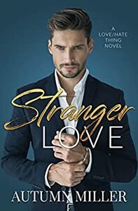 Stranger Love by Autumn Miller