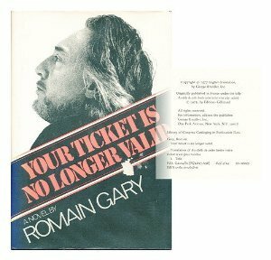 Your Ticket Is No Longer Valid by Romain Gary