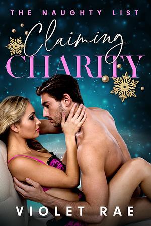 Claiming Charity by Violet Rae, Violet Rae