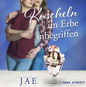 Kuscheln im Erbe inbegriffen by Jae