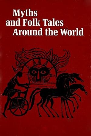 Myths and Folk Tales Around the World by Robert R. Potter