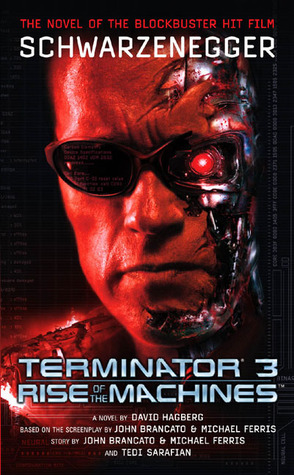 Terminator 3: Rise of the Machines by David Hagberg