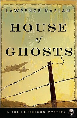 House of Ghosts by Lawrence Kaplan