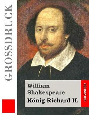 König Richard II. (Großdruck) by William Shakespeare