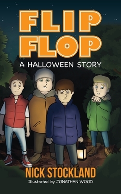 Flip Flop: A Halloween Story by Nick Stockland