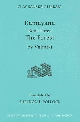 Ramáyana III: The Forest by Vālmīki, Sheldon I. Pollock