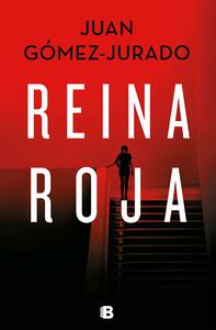 Reina roja by Juan Gómez-Jurado