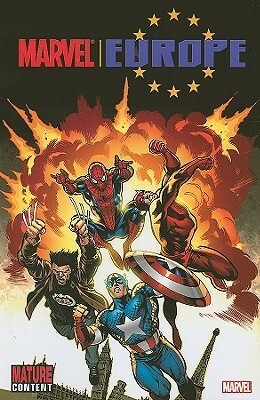 Marvel Europe by Tito, Jim Alexander, Tito Faraci, Jon Howard, Jean-David, Jean-David Morvan, Claudio Villa, Phillipe Bouchet