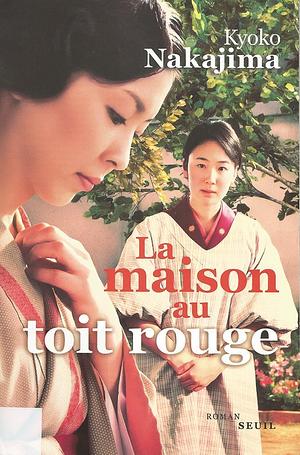 La maison au toit rouge by Kyōko Nakajima, Sophie Refle