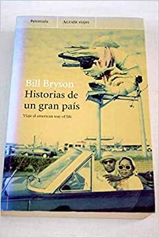 Historias de un gran país by Bill Bryson