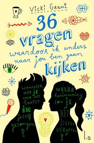 36 vragen waardoor ik anders naar jou ben gaan kijken by Vicki Grant