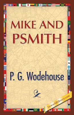 Mike and Psmith by P.G. Wodehouse