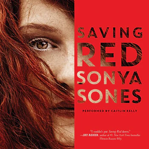 Saving Red by Sonya Sones