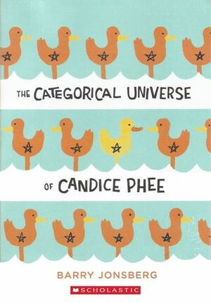 The Categorical Universe of Candice Phee by Barry Jonsberg