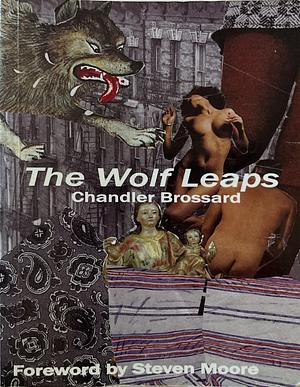 The Wolf Leaps by Chandler Brossard