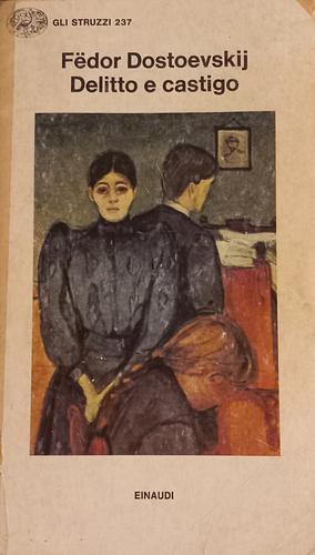 Delitto e castigo by Fyodor Dostoevsky