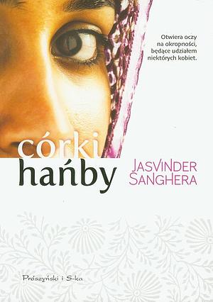 Córki hańby by Jasvinder Sanghera