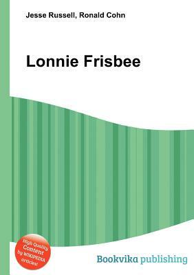 Lonnie Frisbee by Jesse Russell, Ronald Cohn