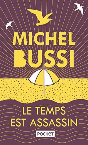 Le temps est assassin by Michel Bussi