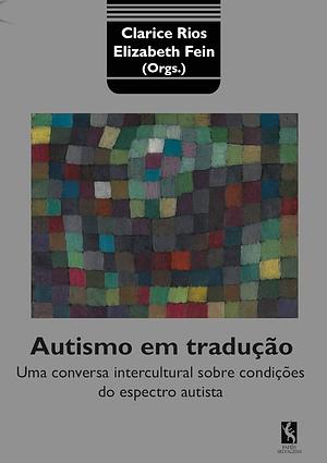 AUTISMO EM TRADUÇÃO by Clarice Rios