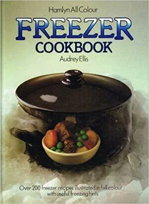 Freezer Cook Book by Audrey Ellis