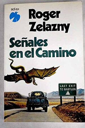 Señales en el Camino by Roger Zelazny