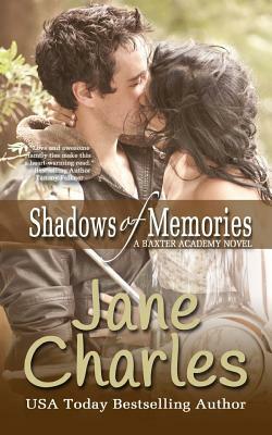 Shadows of Memories (Baxter Academy) by Jane Charles