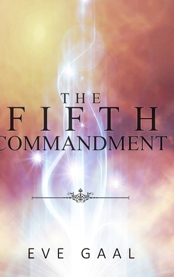 The Fifth Commandment by Eve Gaal