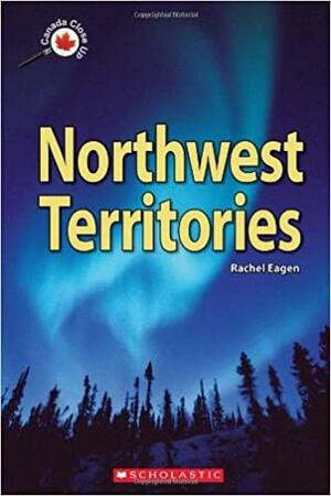 Canada Close Up: Northwest Territories by Rachel Eagen