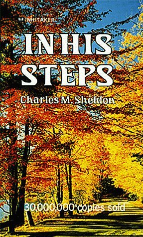 In His Steps by Charles M. Sheldon