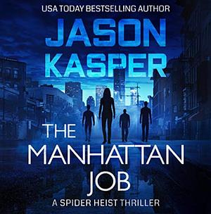 The Manhattan Job by Jason Kasper