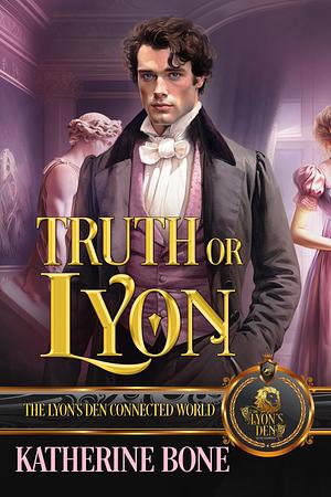 Truth or Lyon by Katherine Bone