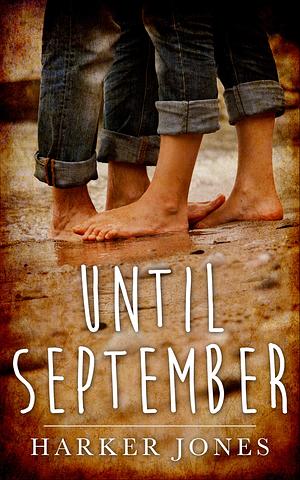 Until September by Harker Jones, Harker Jones