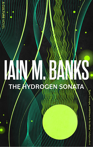 The Hydrogen Sonata by Iain M. Banks