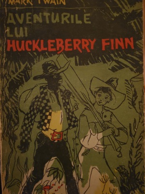 Aventurile lui Huckleberry Finn by Mark Twain