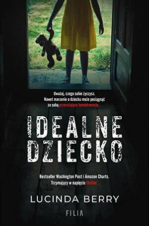 Idealne dziecko by Lucinda Berry