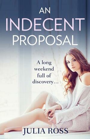 An Indecent Proposal by Giulia Ross