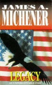 Legacy by James A. Michener