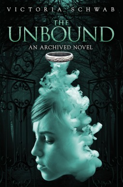 The Unbound Excerpt by Victoria Schwab