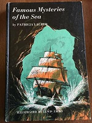 Famous Mysteries of the Sea by Patricia Lauber