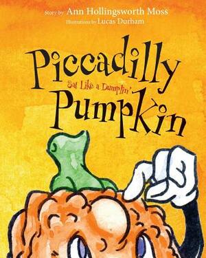 Piccadilly Pumpkin Sat Like A Dumplin' by Ann Hollingsworth Moss