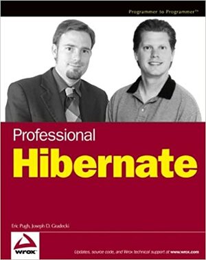 Professional Hibernate by Joseph D. Gradecki, Eric Pugh