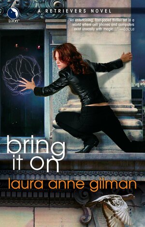 Bring It On by Laura Anne Gilman