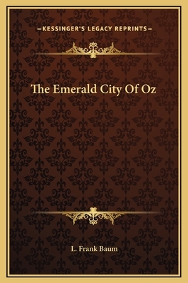 The Emerald City Of Oz by L. Frank Baum