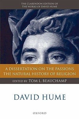 A Dissertation on the Passions: The Natural History of Religion by David Hume
