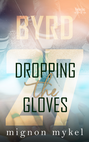 27: Dropping the Gloves by Mignon Mykel