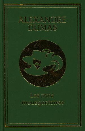 Les trois mousquetaires by Alexandre Dumas